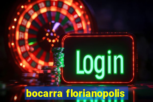 bocarra florianopolis